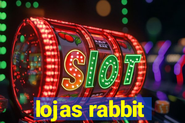 lojas rabbit